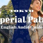 1 east gardens imperial palacee38090simple vere38091audio guide East Gardens Imperial Palace:【Simple Ver】Audio Guide