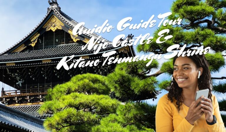 Nijo Castle & Kitano Tenmangu Shrine: Auidio Guide Tour