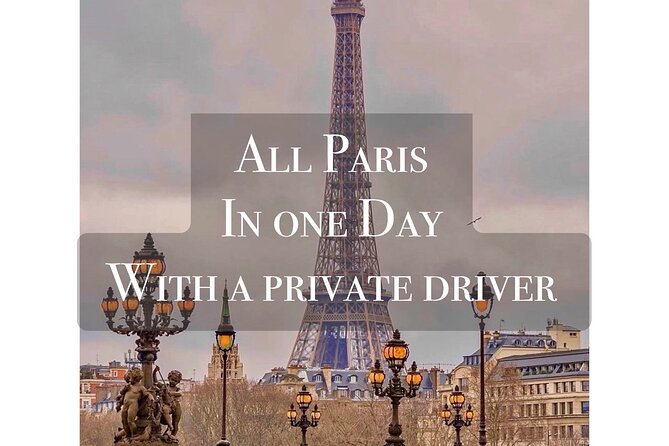 1 paris overview tour with driver Paris Overview Tour With Driver