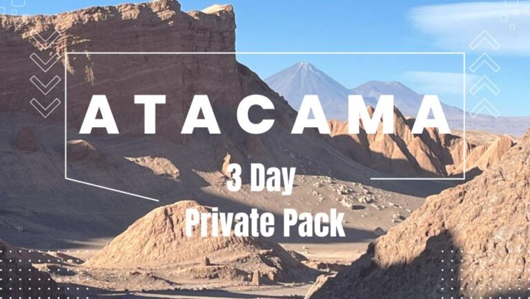 Private San Pedro De Atacama: 3-Day Classic Activity Combo