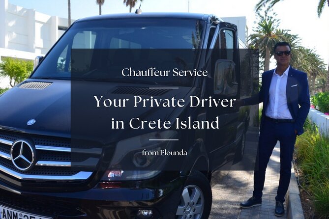 Your Private Driver & Chauffeur Service in Crete From Elounda