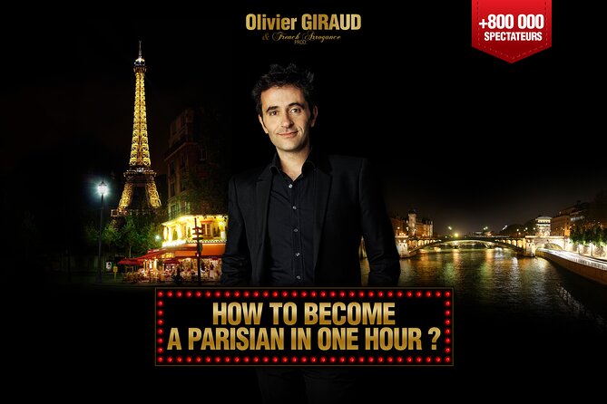 How to Become a Parisian in 1 Hour? The Hit Comedy Show 100% in English in Paris - Cancellation Policy