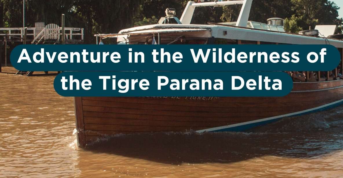 Adventure in the Tigre Delta - Guided Tour Highlights