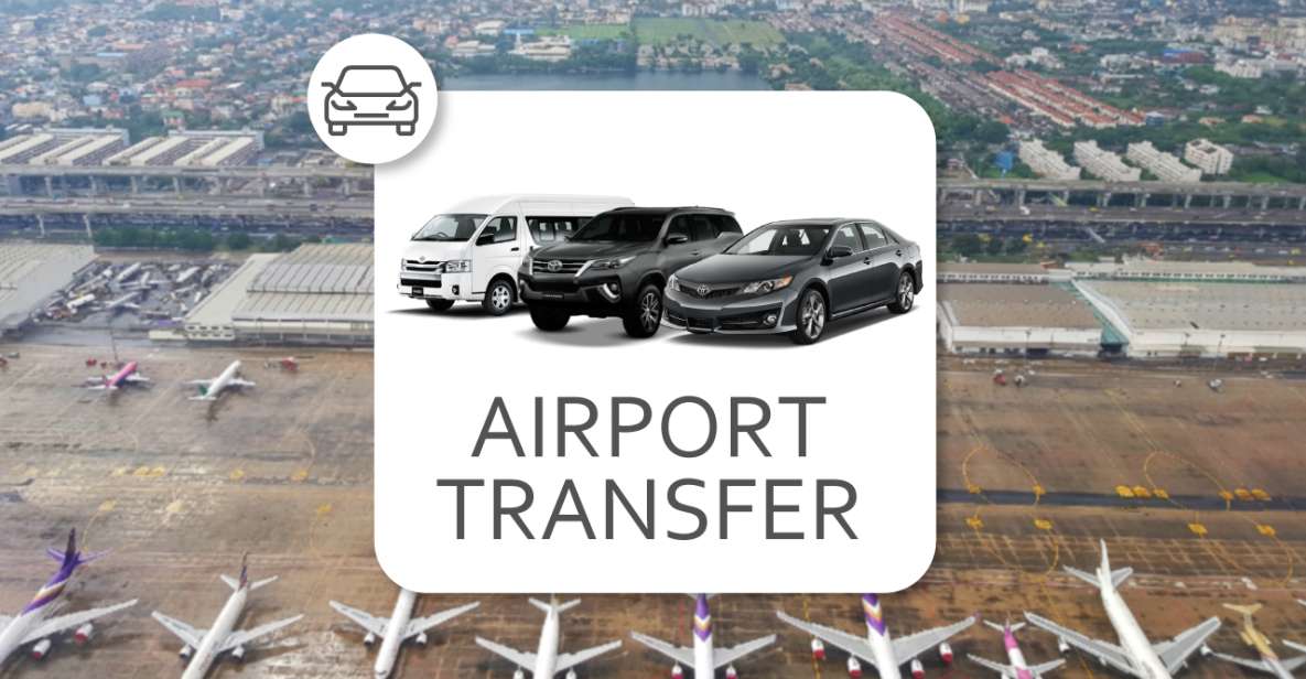 Bangkok: DMK Airport From/To Hotel Private Transfer - Group Options