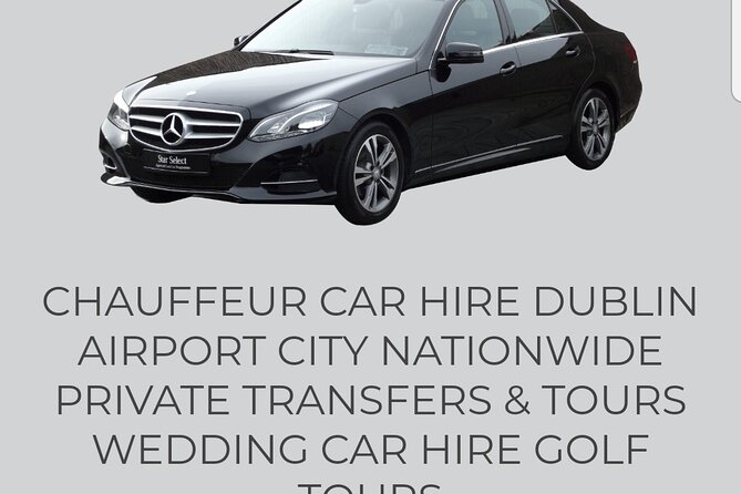 Dublin Airport Or City To Cahir County Tipperary Private Chauffeur Transfer - Service Details