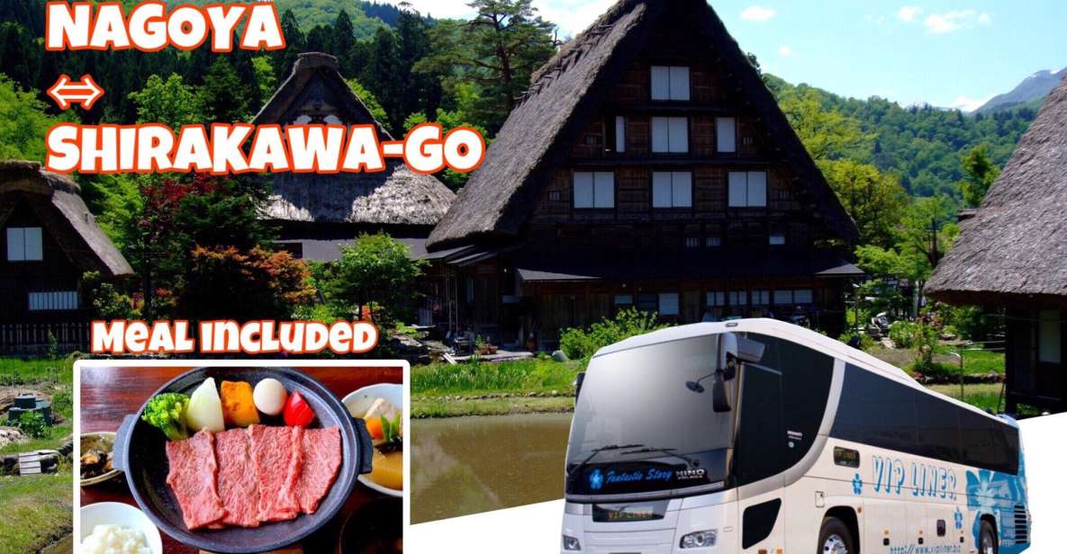 Shirakawa-Go From Nagoya 1D Bus Ticket With Hida Beef Lunch - Duration and Starting Times
