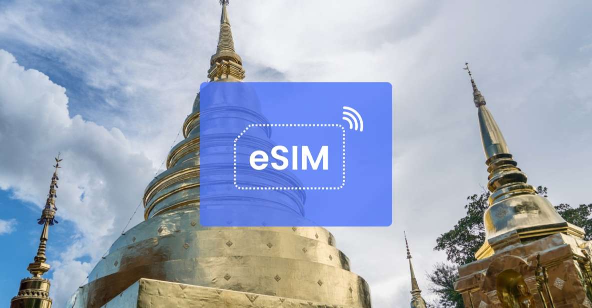 Chiang Mai: Thailand/ Asia Esim Roaming Mobile Data Plan - Key Points