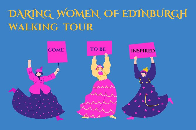 Daring Women of Edinburgh Walking Tour - Key Points