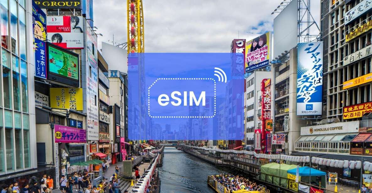 Osaka: Japan/ Asia Esim Roaming Mobile Data Plan - Just The Basics