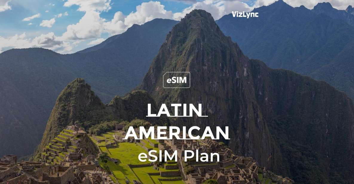 Stay Connected Across Latin America With Our Data-Only Esims - Key Points