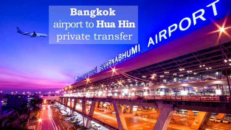 Bangkok: BKK Airport From/To Hua Hin Private Transfer