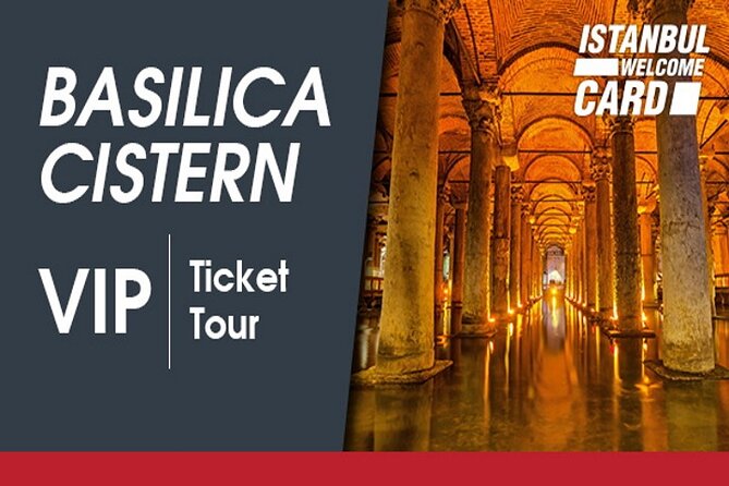 Basilica Cistern Skip the Line Entry With Guide and Highlights Tour - Tour Highlights