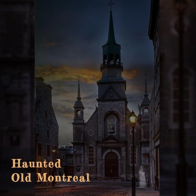 haunted walking tour old montreal