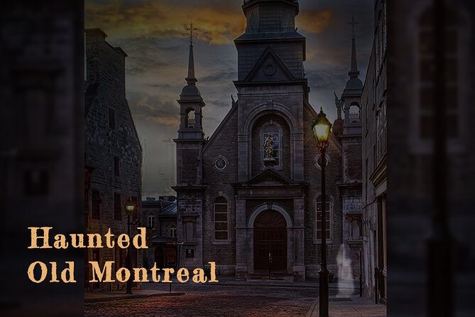 1 haunted old montreal Haunted Old Montreal