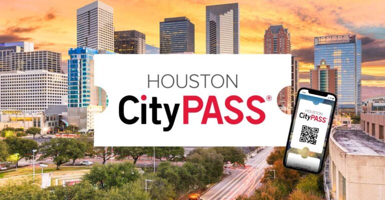Houston: Citypass With Tickets to 5 Top Attractions