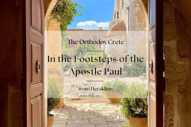 Orthodox Crete: in the Footsteps of the Apostle Paul From 55 AD