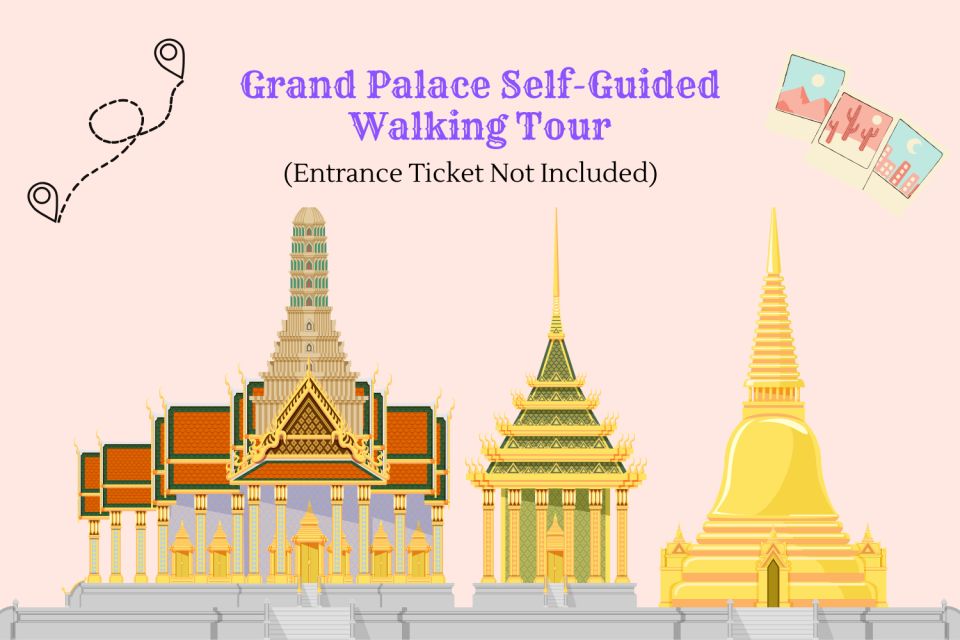 Bangkok: Grand Palace Self-Guided Walking Tour - Tour Experience