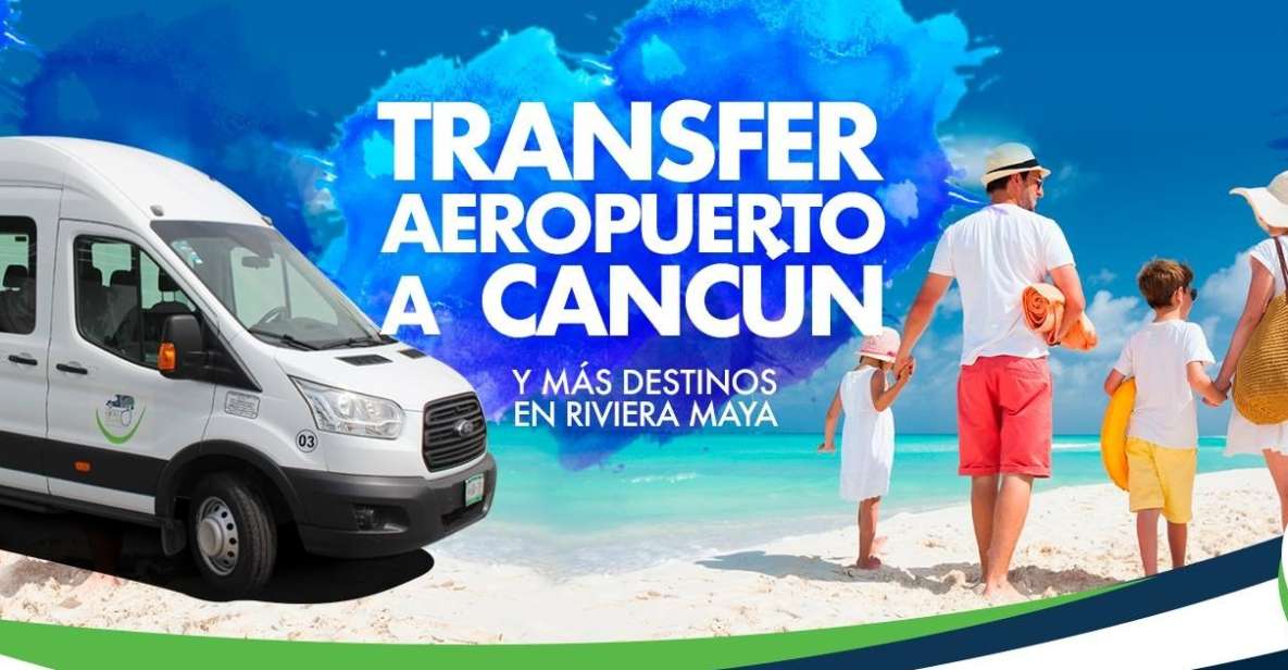 Cancun Airport: One-Way or Round Trip Airport Transfer - Service Experience