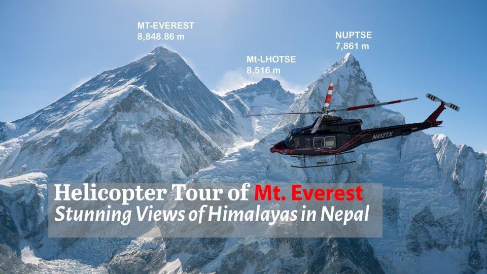 Everest Tour by Helicopter - Experience Highlights