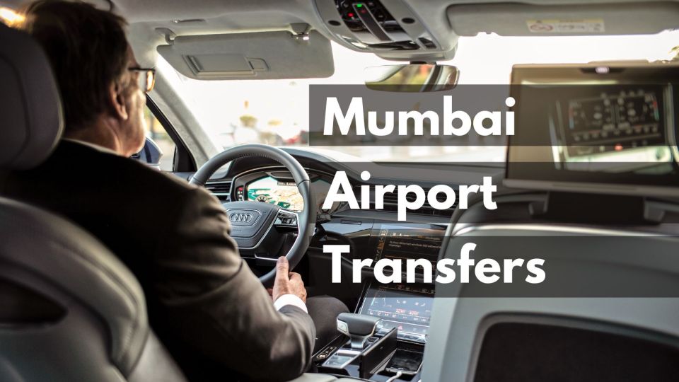 Mumbai: Airport to Hotel or Hotel to Airport Transfers - Service Details and Booking Process