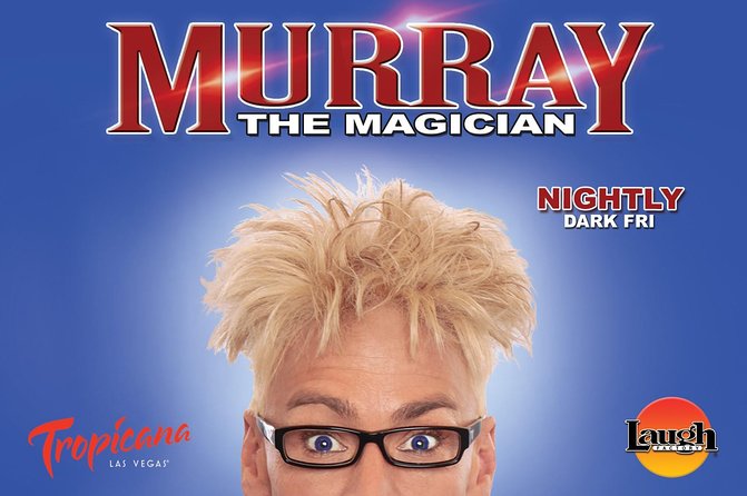 Murray the Magician at Tropicana Hotel and Casino - Seating Arrangements and Amenities