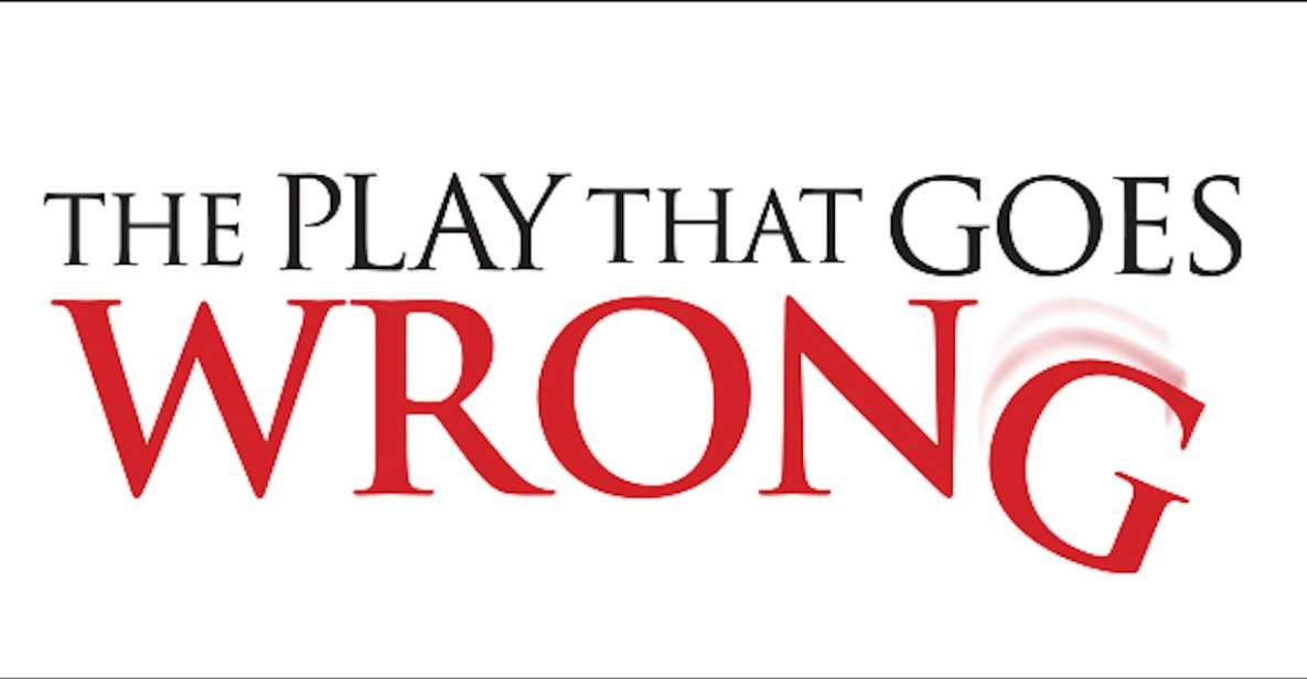 NYC: The Play That Goes Wrong Ticket at New World Stages - Ticket Information