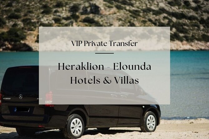VIP Private Transfer: Heraklion - Elounda Hotels & Villas - Accessibility and Facilities Information