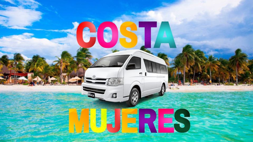 Cancún Airport Transfer to Costa Mujeres One Way - Inclusions and Exclusivity