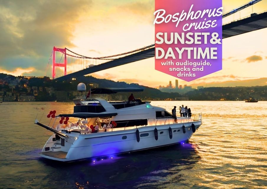 Istanbul: Sunset or Daytime Yacht Tour W/Audioguide & Snacks - Tour Options
