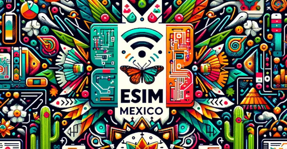 Mexico Esim 5 GB - Esim Data Plans and Coverage