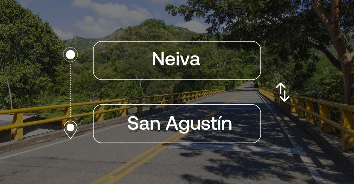 Neiva to or From San Agustín Private Transfer - Reserve Now & Pay Later