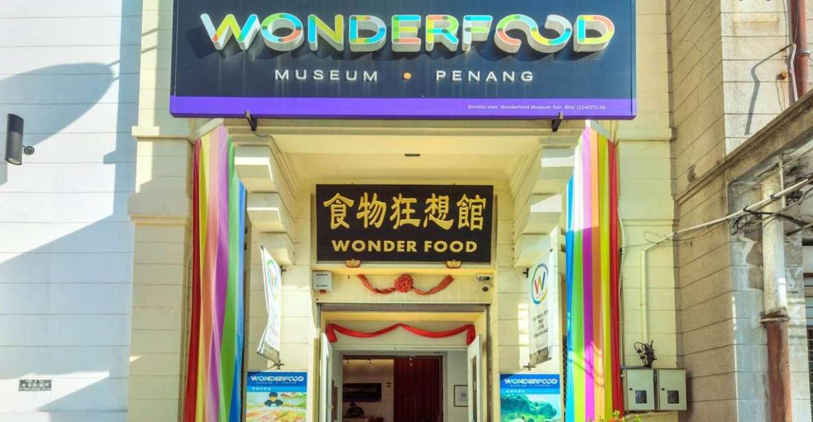 Penang: Wonderfood Museum 1-Day Entry Ticket - Reservation Policy