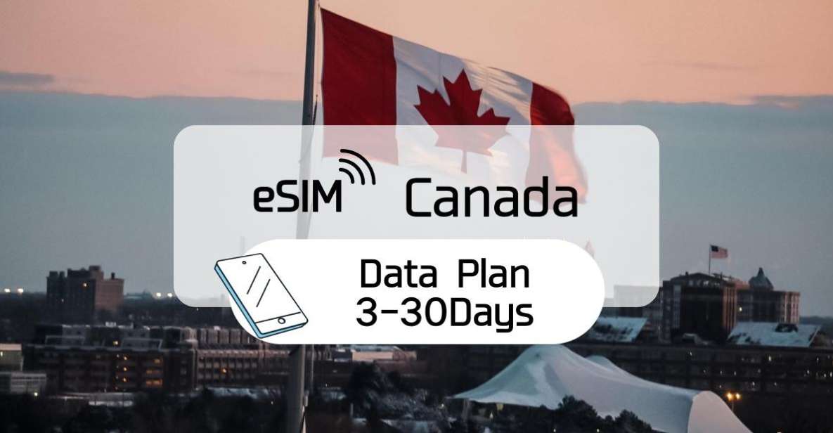 Canada: Esim Roaming Data Plan (0.5-2gb/ Day) - Activation Process and Additional Details