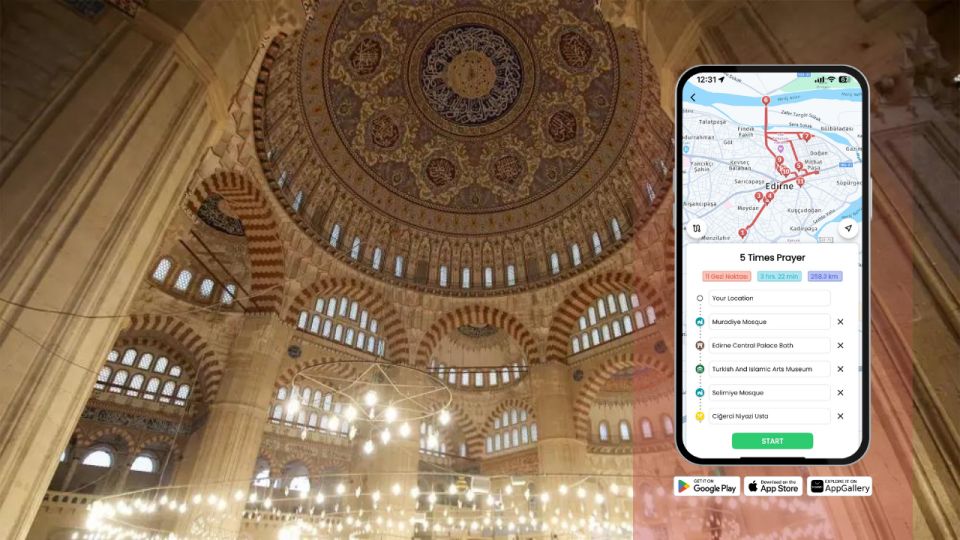 Edirne: 5 Times Prayer With GeziBilen Digital Guide - Interactive Experience