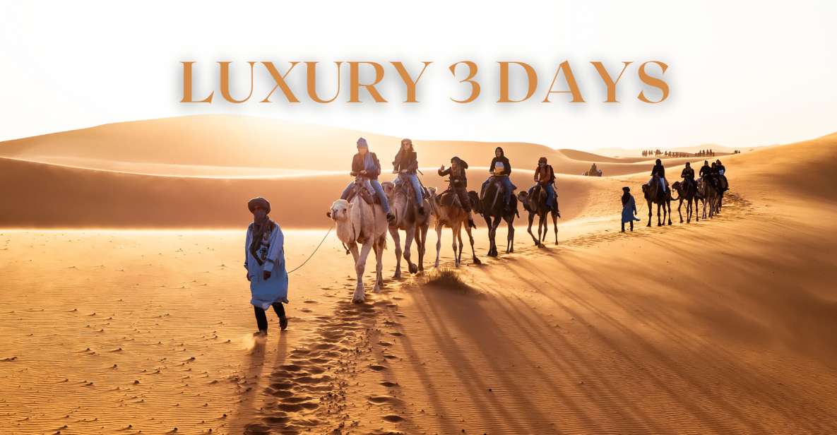 From Marrakech: 3 Days Desert Tour To Merzouga Luxury Camp - Common questions