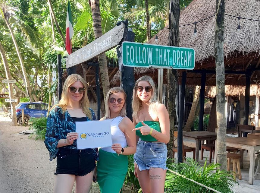 From Playa Del Carmen: Instagram Guided Tour of Tulum - Follow That Dream Sign