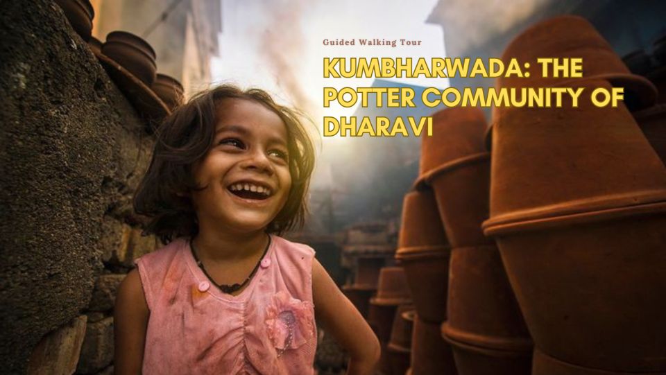 Kumbharwada: The Potter Community of Dharavi - Tour Logistics