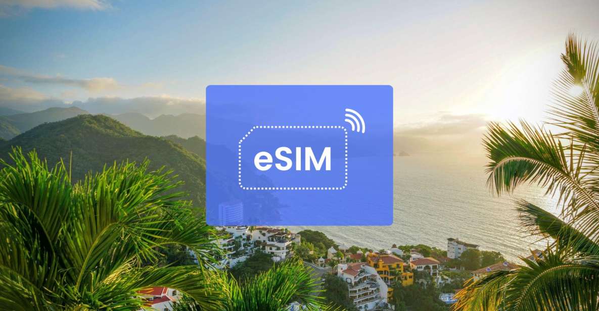 Puerto Vallarta: Mexico Esim Roaming Mobile Data Plan - Additional Information