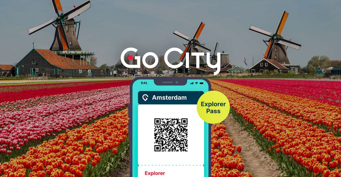 Amsterdam: Go City Explorer Pass - Choose 3 to 7 Attractions - Last Words