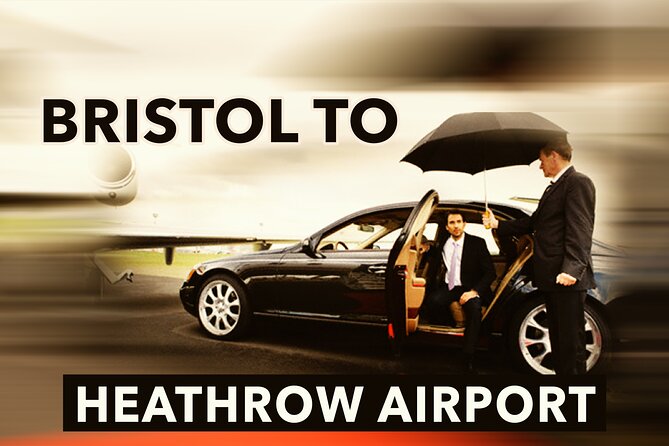 Bristol to Heathrow Airport Private Taxi Transfers - Last Words