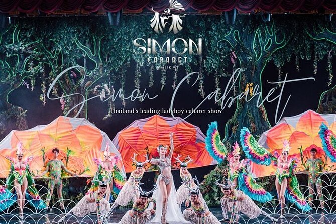 Phuket Simon Cabaret Show (Vip) With Roundtrip Transfer - Lowest Price Guarantee