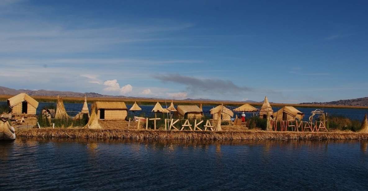Puno: Uros Floating Islands & Taquile Full Day Tour - Booking Benefits