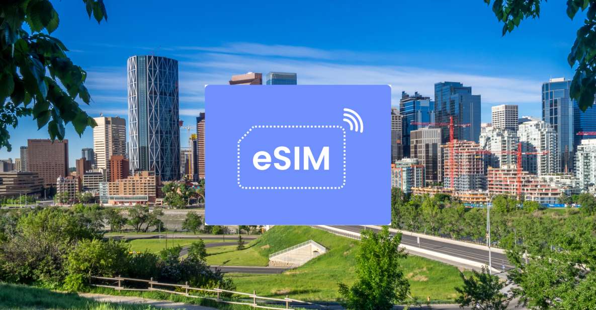 Calgary: Canada Esim Roaming Mobile Data Plan - Connectivity Features for Travelers
