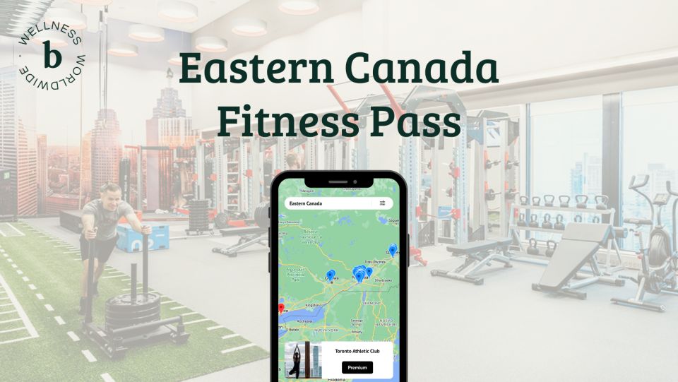 Eastern Canada Premium Fitness Pass - Last Words