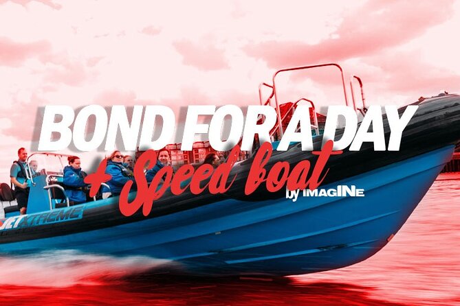 London: Bond for a Day - All Inclusive With Speedboat - Last Words