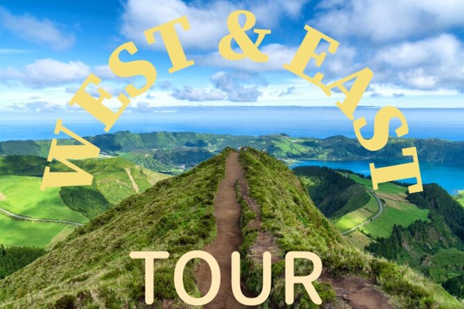 Full Day Private Tour West & East in São Miguel Island - Key Points