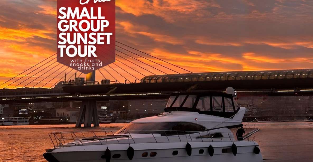 Istanbul: Small Group Sunset Cruise on Luxury Yacht - Key Points