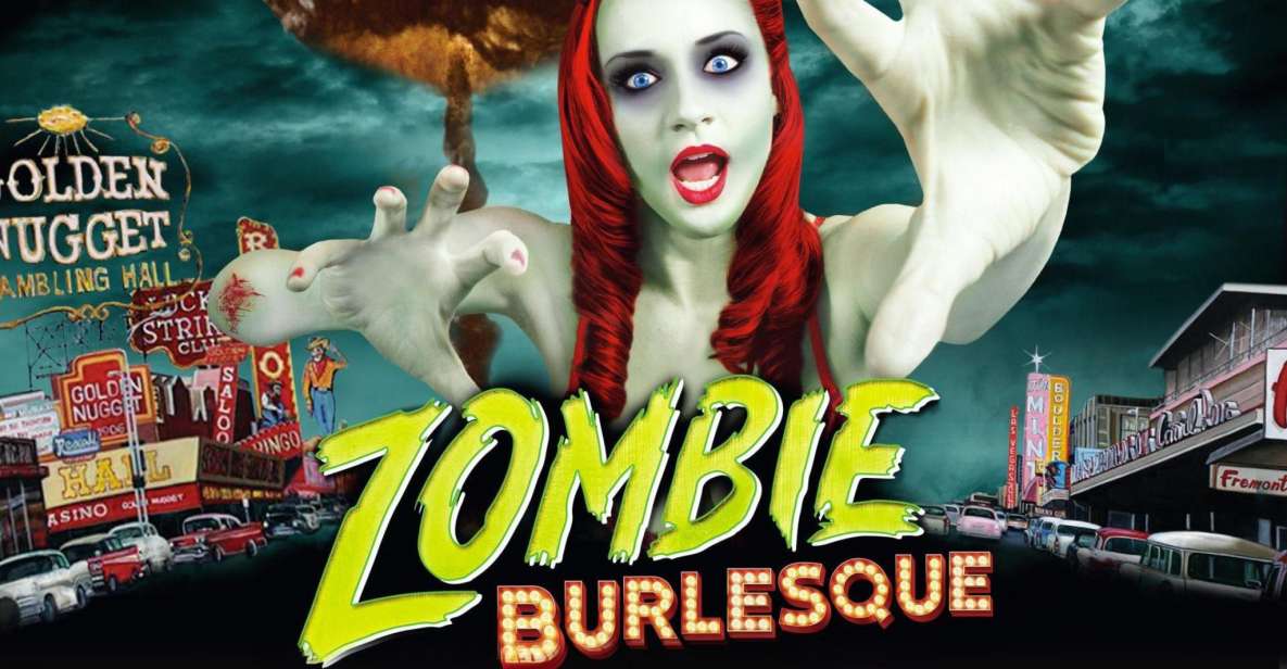 Las Vegas: Zombie Burlesque Comedy Musical Show Ticket - Key Points