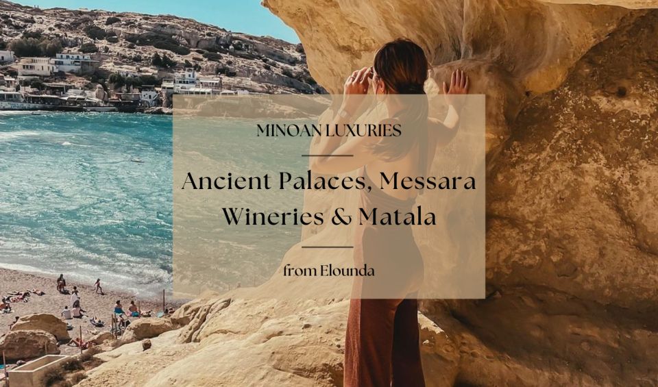 1 minoan luxuries ancient palaces messara wineries matala Minoan Luxuries: Ancient Palaces, Messara Wineries & Matala