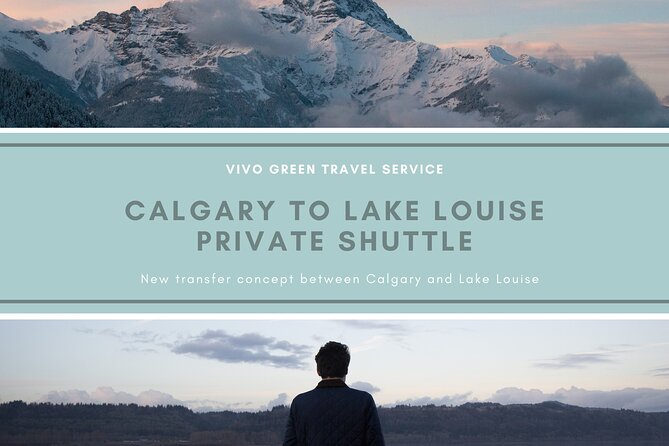 Calgary to Lake Louise Private Shuttle - Overview and Expectations
